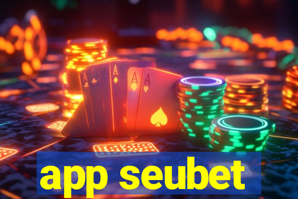 app seubet